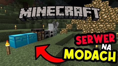 SERWER NA MODACH W MINECRAFT YouTube