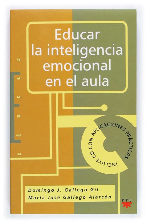 Educar La Inteligencia Emocional En El Aula Incluye Cd Domingo J