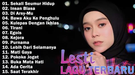 Lesti Kejora Full Album Terbaik Dan Kumpulan Lagu Lesti Paling