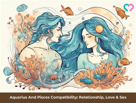 Aquarius And Pisces Compatibility Relationship Love And Sex