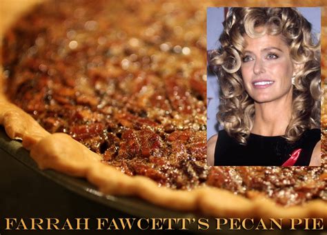 My Farrah Farrah Fawcetts Pecan Pie Recipe Perfect For The Holidays