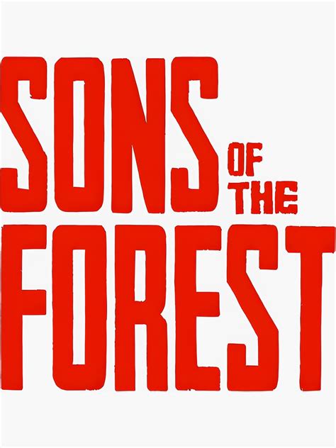 Sons Of The Forest Game Logo Sticker By Marvinhsk Redbubble