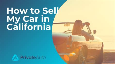 How To Sell My Car In California Youtube