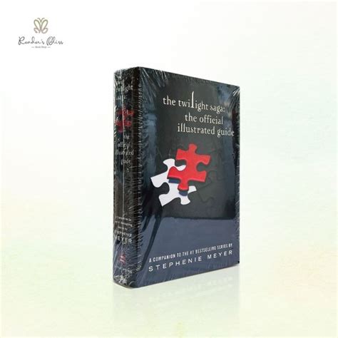 The Twilight Saga The Official Illustrated Guide By Stephenie Meyer