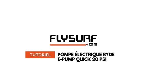 Pompe Lectrique Ryde E Pump Quick Psi Flysurf Youtube