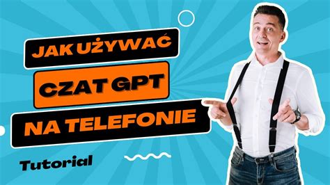 Jak używać Czat GPT na telefonie Tutorial YouTube