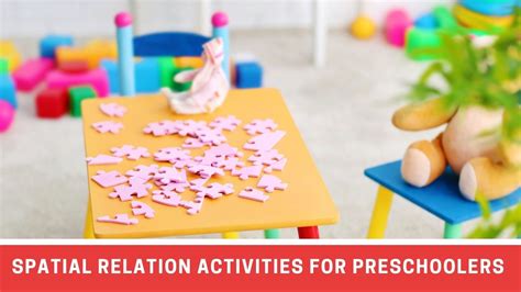 7 Fun Spatial Relations Activities For Preschoolers Number Dyslexia