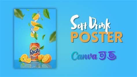 Make Soft Drink Poster Design Tutorial Canva Youtube