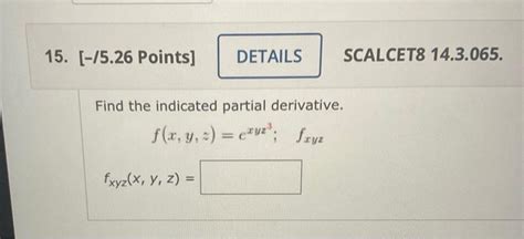 Solved Find The Indicated Partial Derivative