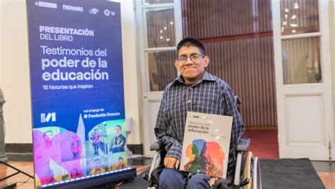 Pronabec Present El Libro Testimonios Del Poder De La Educaci N Que