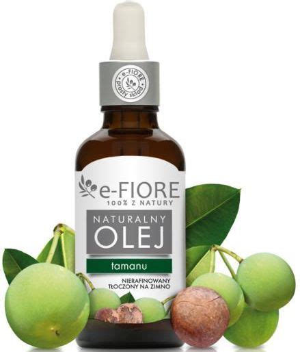 E Fiore Naturalny Olej Tamanu Natural Oil Ml Opinie I Ceny Na Ceneo Pl