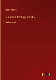 Deutsche Literaturgeschichte Von Robert Koenig Bei B Cher De Bestellen