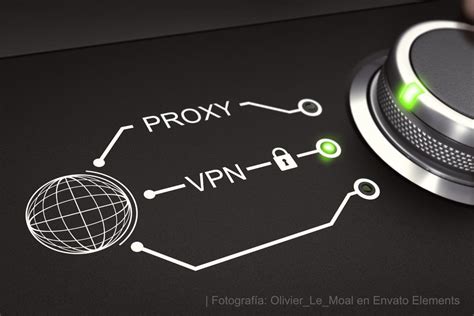 Protege tu privacidad en línea con una VPN La clave para navegar