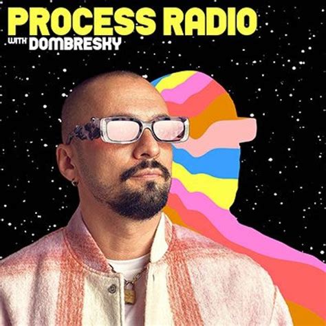 Dombresky Process Radio