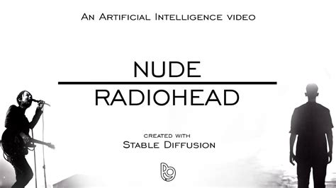 RADIOHEAD NUDE But Every Lyric Is An AI Generated Image YouTube