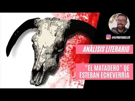 Descubre el resumen de la obra maestra de Esteban Echeverría El