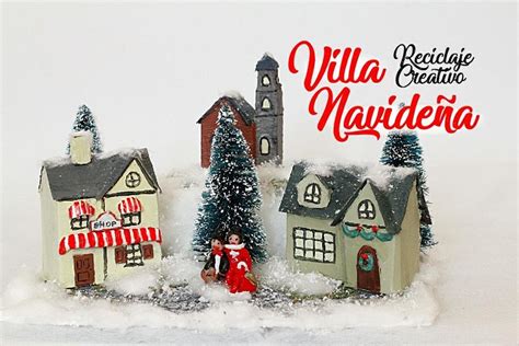 Cómo Hacer Un Pueblo Navideño En Miniatura Guía Fácil Y Creativa