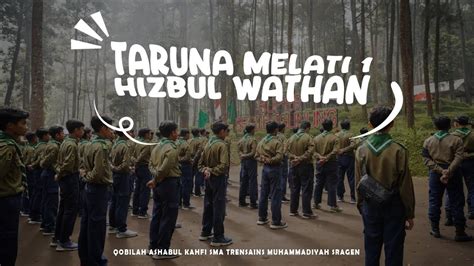 TARUNA MELATI 1 HIZBUL WATHAN QOBILAH ASHABUL KAHFI YouTube