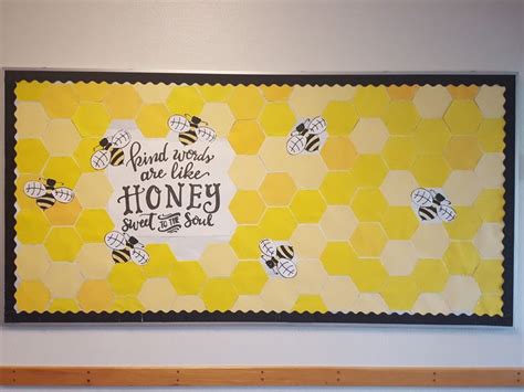 My Hallway Bulletin Board Kind Words Are Like Honey Bee Themed Classroom Bee Classroom