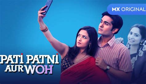 Pati Patni Aur Woh Web Series All Reviews Episodes And Watch Online