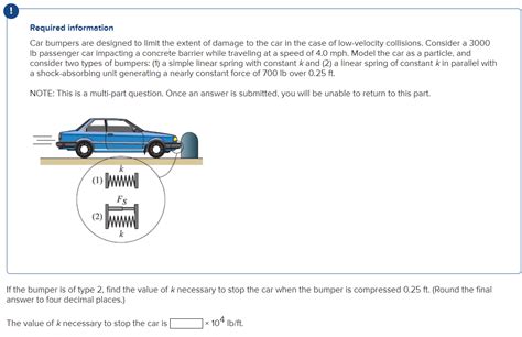 Solved Required Information Car Bumpers Are Designed To