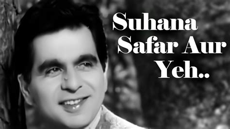 Suhana Safar Aur Ye Mausam Haseen Song Dilip Kumar Hit Song Mukesh