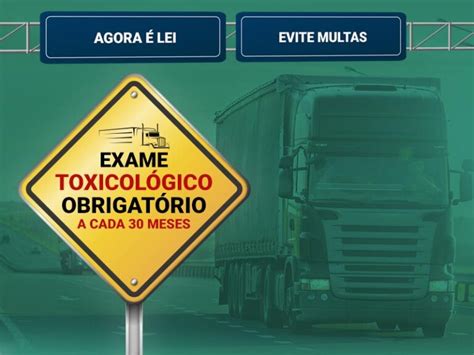 Nova Lei obriga Exame Toxicológico a cada 2 anos e 6 meses para