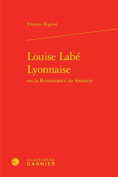 Louise Lab Lyonnaise Reli Fran Ois Rigolot Achat Livre Fnac