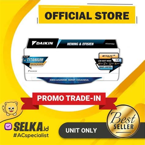 Promo Ac Daikin Ftkc Tv Ac Split Pk Star Inverter Seluruh