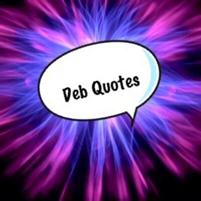 Deb Quotes (@debquotess) | Twitter