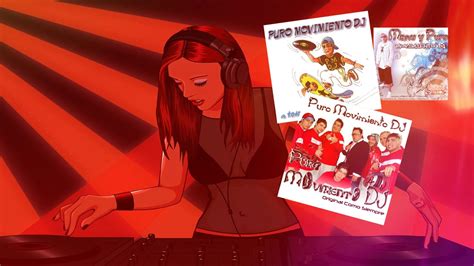 Puro Movimiento Dj La Isla Dj Willy Youtube Music