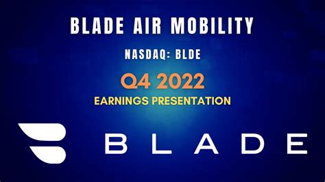 Blade Air Mobility Blde Q4 2022 Earnings Presentation Youtube