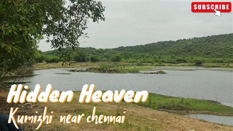 Kumizhi Lake In Chennai Best Place For Camping Trekking A