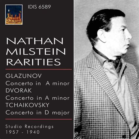 Nathan Milstein Rarities Alexander Konstantinovich Glazunov Antonin