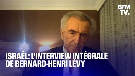 Israël l interview intégrale de Bernard Henri Lévy en direct de Tel