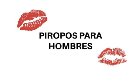 Descubre los piropos más divertidos para conquistar a los hombres