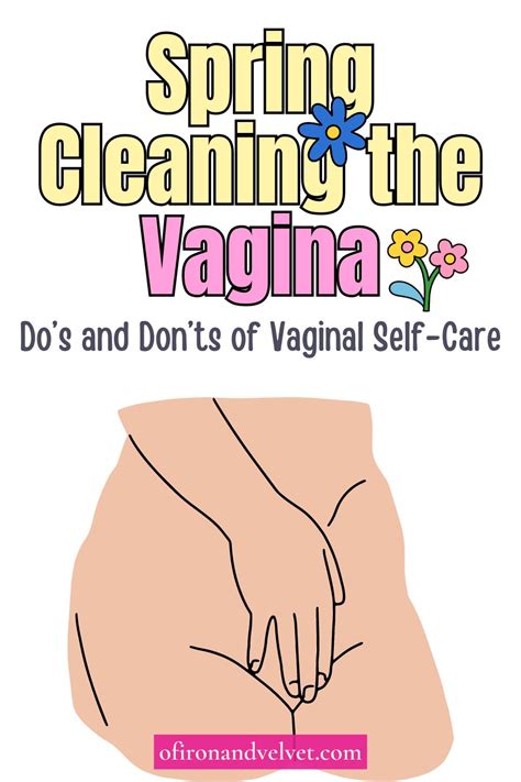 Spring Cleaning Your Vagina The Dos And Donts Of Vaginal Self Care