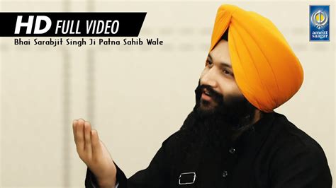 Vin Tudh Hor Je Mangna Bhai Sarabjit Singh Ji Patna Sahib Wale