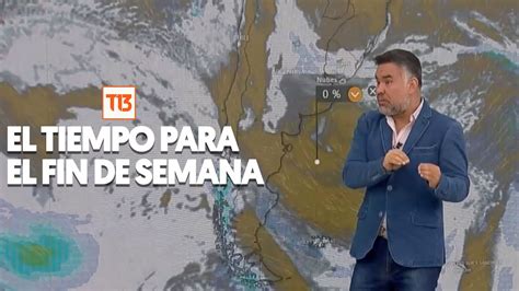 Pron Stico Del Tiempo Para Este Fin De Semana D Nde Llover Y Bajas