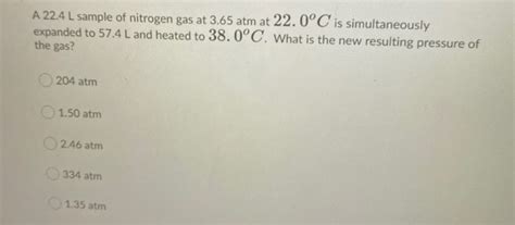 Solved A Sample Of Oxygen Gas At A Pressure Of Atm And Chegg