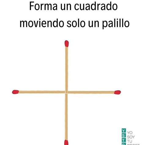 Forma Un Cuadrado Moviendo Solo Un Palillo O Cerilla Xfa Aydemen