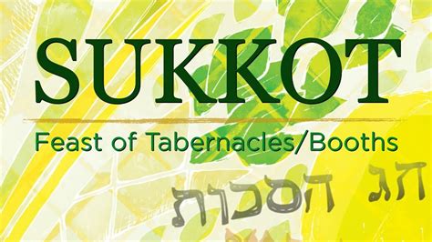 Sukkot Keeping The Feasts Booths Tabernacles In The Kingdom Youtube