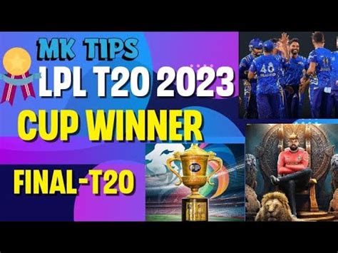 LPL T20 2023 Final Match Predictions Dambulla Vs Kandy Final Match