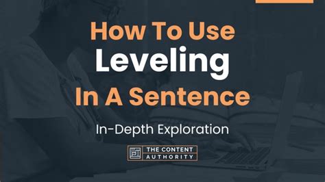 How To Use Leveling In A Sentence In Depth Exploration