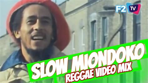 DJ F2 SLOW MIONDOKO REGGAE VIDEO MIX FT BOB MARLEY LUCKY DUBE RITA