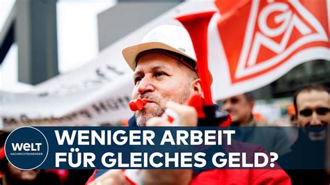 IG Metall Vier Tage Woche Bei Vollem Lohnausgleich 32 Statt 25