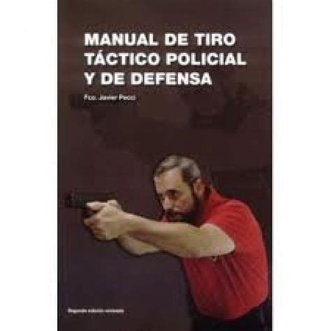 MANUAL DE TIRO TÁCTICO POLICIAL Y DE DEFENSA DYM Formación