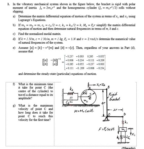 SOLVED 1 In The Vibratory Mechanical System Shown In The Figure Below