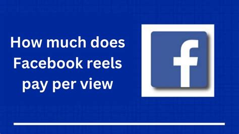 Facebook Reels Income Per 1000 Views Tối Ưu Thu Nhập Từ Lượt Xem