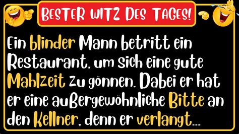 BESTER WITZ DES TAGES Ein Blinder Mann Betritt Ein Restaurant Um